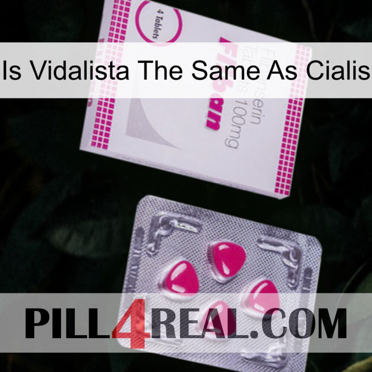 Is Vidalista The Same As Cialis 32